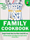 Imagen de portada para The Biggest Loser Family Cookbook